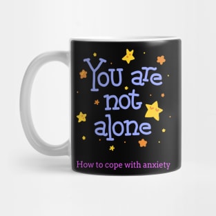 you are not alone Mug